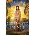 The Green-Eyed Prince: A Retelling of The Frog Prince - Paperback