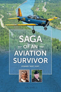 Saga of an Aviation Survivor - Hardcover