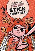 The Gumazing Gum Girl! Stick Together! - Paperback