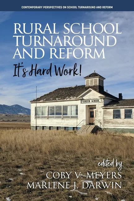 Rural School Turnaround and Reform: It's Hard Work! - Paperback