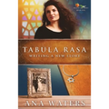 Tabula Rasa: Writing a New Story - Paperback