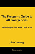 The Prepper's Guide to All Emergencies - Paperback