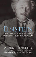 Einstein on Cosmic Religion and Other Opinions and Aphorisms - Paperback