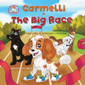 Carmelli & The Big Race: A Dog's Tale of Acceptance & Friendship - Paperback
