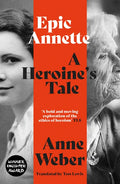 Epic Annette: A Heroine's Tale - Paperback