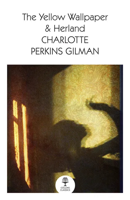 The Yellow Wallpaper & Herland - Paperback