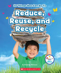 10 Things You Can Do to Reduce, Reuse, and Recycle (Rookie Star: Make a Difference) - Paperback