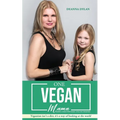 One Vegan Mama: Raising a Family with Heart, Style and Awareness - Paperback
