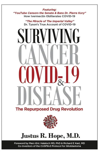 Surviving Cancer, COVID-19, and Disease: The Repurposed Drug Revolution - Paperback
