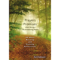 Prayers and Promises When Facing a Life-Threatening Illness: 30 Short Morning and Evening Reflections - Paperback
