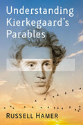 Understanding Kierkegaard's Parables - Paperback