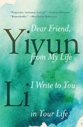 Dear Friend, from My Life I Write to You in Your Life - Paperback
