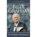 Billy Graham: A Biography of America's Greatest Evangelist - Hardcover