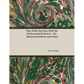 Four Daily Exercises (First Set of Occasional Technics) - For Advanced Students and Artists - Paperback
