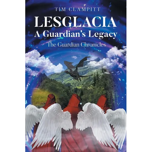 Lesglacia: A Guardian's Legacy - Paperback