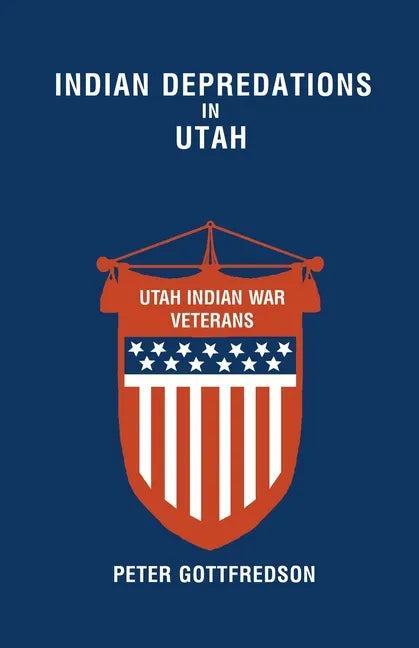 Indian Depredations in Utah - Paperback