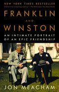 Franklin and Winston: An Intimate Portrait of an Epic Friendship - Paperback