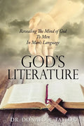 God's Literature: Revealing The Mind of God To Men In Man's Language - Paperback