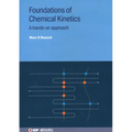 Foundations of Chemical Kinetics: A hands-on approach - Hardcover