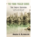 The Forest Runners, a Story of the Great War Trail in Early Kentucky - Paperback