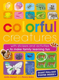 Colorful Creatures: With Stickers and Activities to Make Family Learning Fun - Paperback
