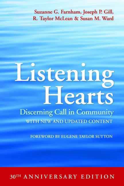 Listening Hearts: Discerning Call in Community (30th Anniversary Edition) - Paperback