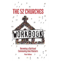 The 52 Churches Workbook: Becoming a Spiritual Community that Matters - Hardcover