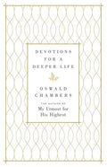 Devotions for a Deeper Life: A Daily Devotional - Hardcover