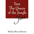Yara the Queen of the Jungle: Yara - Paperback