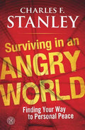 Surviving in an Angry World: Finding Your Way to Personal Peace - Paperback