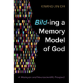 Bild-ing a Memory Model of God - Paperback