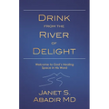 Drink from the River of Delight - Paperback