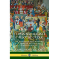 Human Nature and the Social Order: The Interplay of Man's Behaviors, Character and Personal Traits with His Society - Paperback
