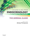 Endocrinology Adult and Pediatric: The Adrenal Gland - Paperback
