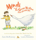 Mindi and the Goose No One Else Could See - Hardcover