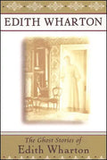 The Ghost Stories of Edith Wharton - Paperback