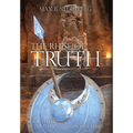 The Rhise of Truth: Book Three of the Darkness Overcome Series - Hardcover