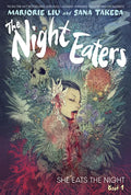 The Night Eaters #1: She Eats the Night: A Graphic Novel - Hardcover