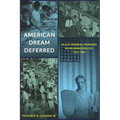 American Dream Deferred: Black Federal Workers in Washington, D.C., 1941-1981 - Hardcover
