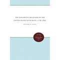 The Diplomatic Relations of the United States with Haiti, 1776-1891 - Paperback