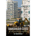 Shareholder Cities: Land Transformations Along Urban Corridors in India - Paperback