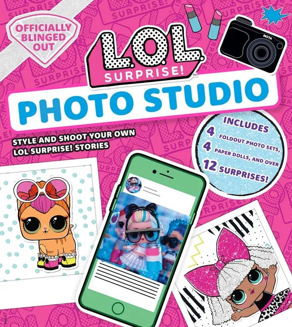 L.O.L. Surprise! Photo Studio: (L.O.L. Gifts for Girls Aged 5+, Lol Surprise, Instagram Photo Kit, 12 Exclusive Surprises, 4 Exclusive Paper Dolls) - Hardcover
