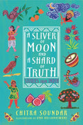 A Sliver of Moon and a Shard of Truth: Stories from India - Hardcover