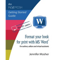 Format your book for print with MS Word(R): For authors, editors and virtual assistants - Paperback