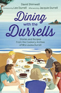 Dining with the Durrells: Stories and Recipes from the Cookery Archive of Mrs Louisa Durrell - Paperback