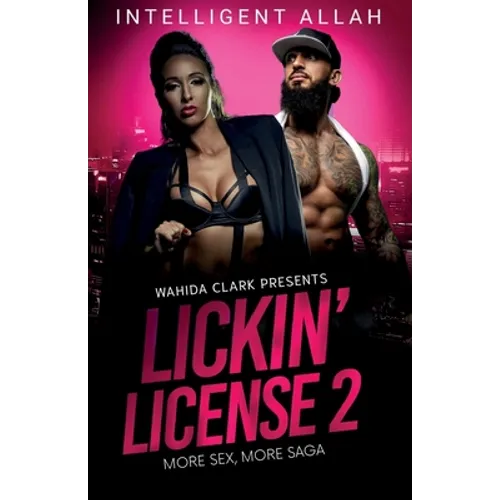 Lickin' License II: More Sex, More Saga - Paperback