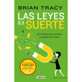 Las Leyes de la Suerte: Un Sistema Para El Éxito a Prueba de Errores / The Laws of Luck: The Success System That Never Fails - Paperback