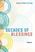 Decades of Blessings: A Memoir - Hardcover