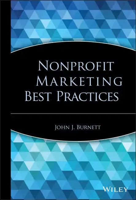 Nonprofit Marketing Best Practices - Hardcover