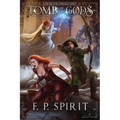 Tomb of the Gods (Rise of the Thrall Lord Book Four) - Paperback